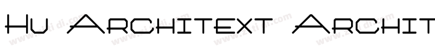 Hu Architext Archite字体转换